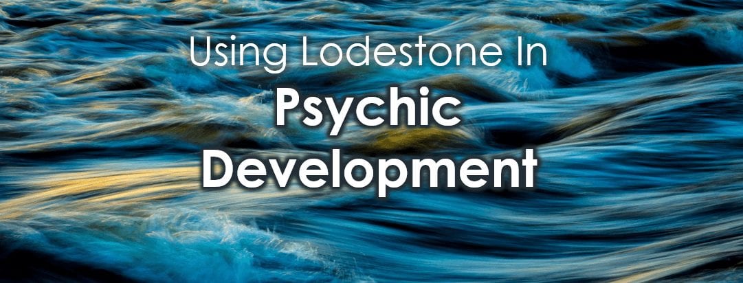 Using Lodestone In Psychic Development