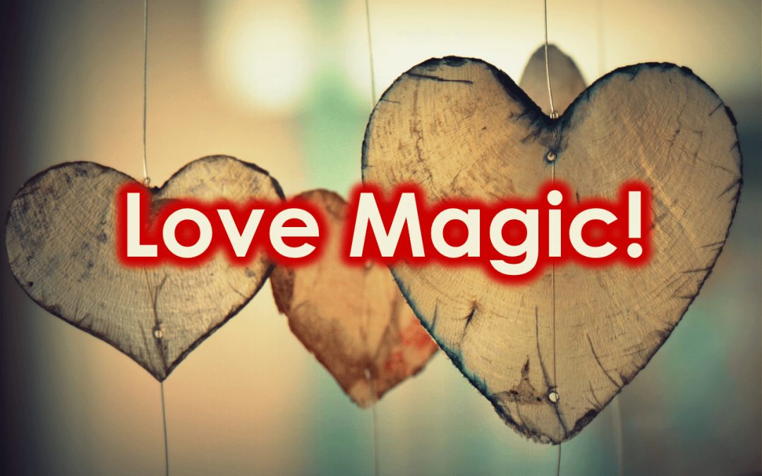 Love Magic!