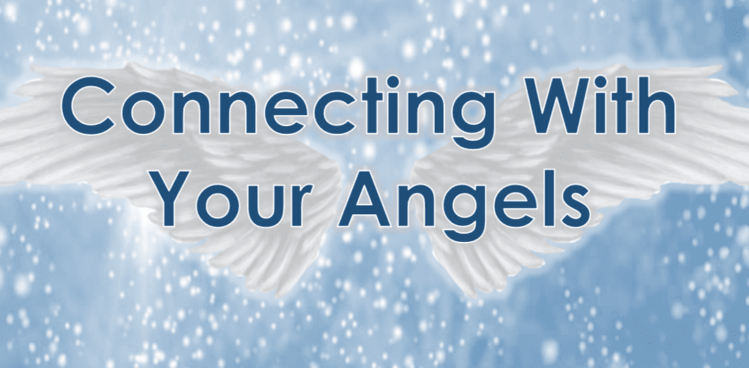Connecting With Your Angels