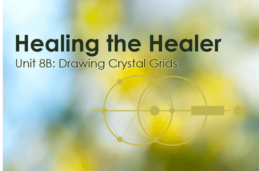 Unit 8B: Drawing Crystal Grids – Developing Your Crystal Grid With Prehnite